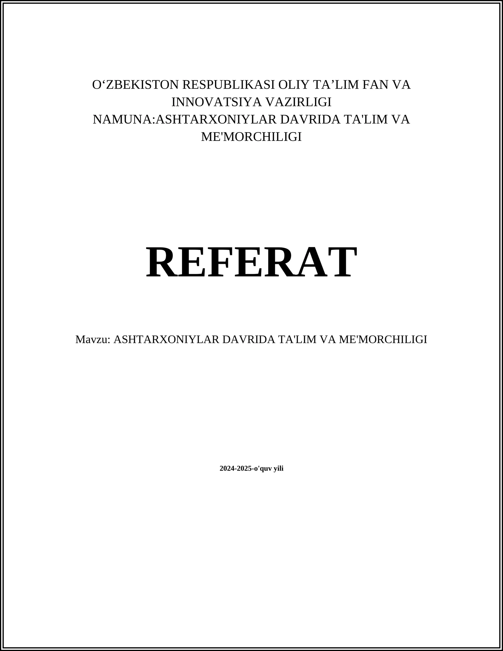 ASHTARXONIYLAR DAVRIDA TA'LIM VA ME'MORCHILIGI