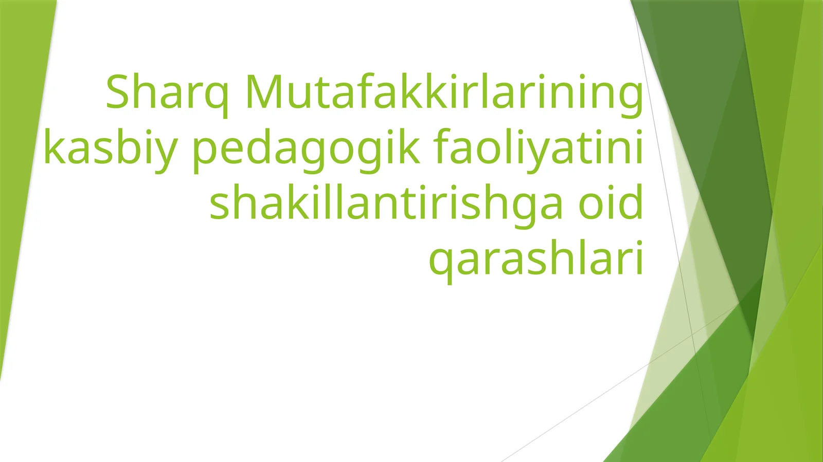 Sharq Mutafakkirlarining kasbiy pedagogik faoliyatini shakillantirishga oid qarashlari
