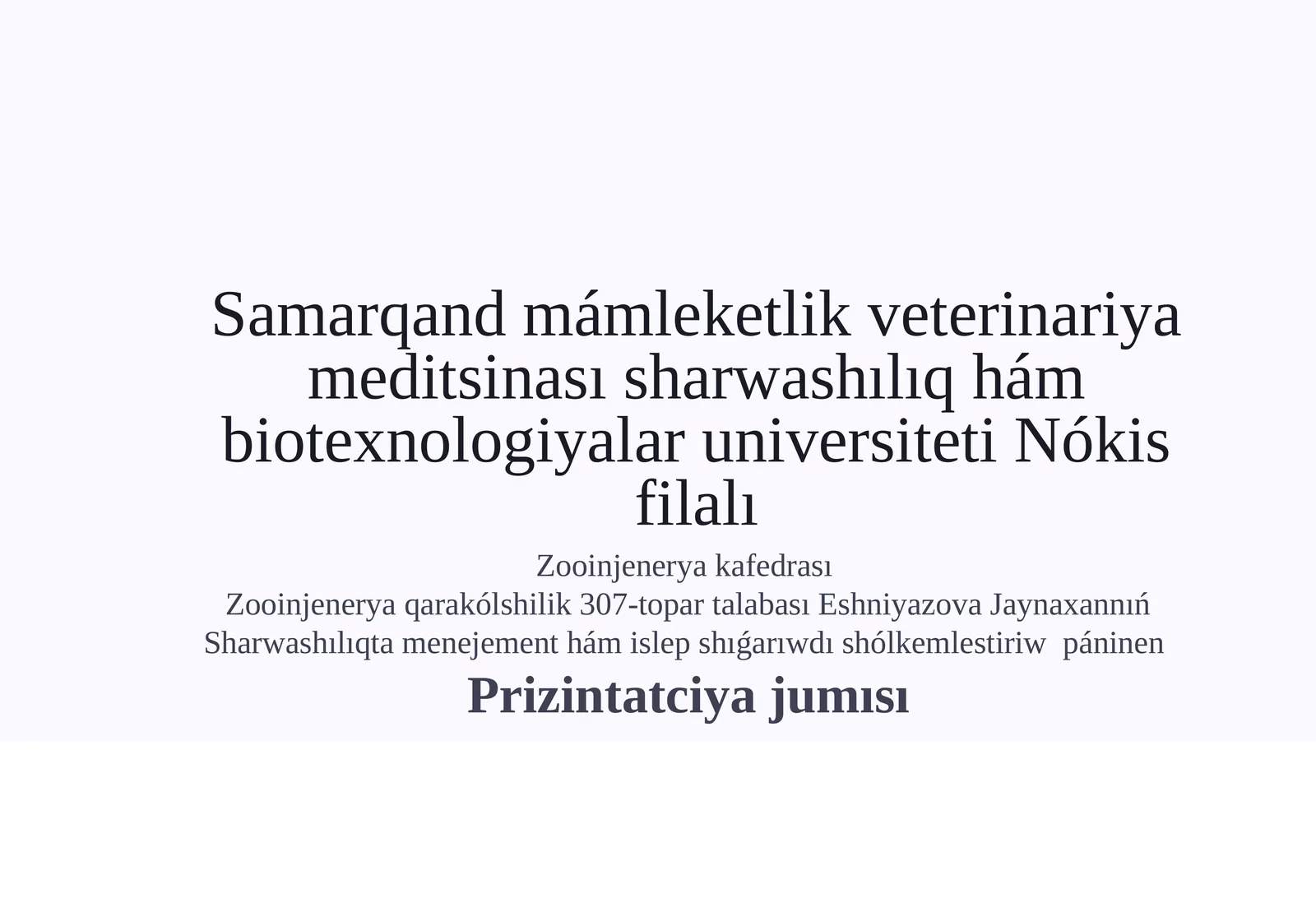 Sharwashılıqta menejement hám islep shıǵarıwdı shólkemlestiriw páninen Prizintatciya jumısı