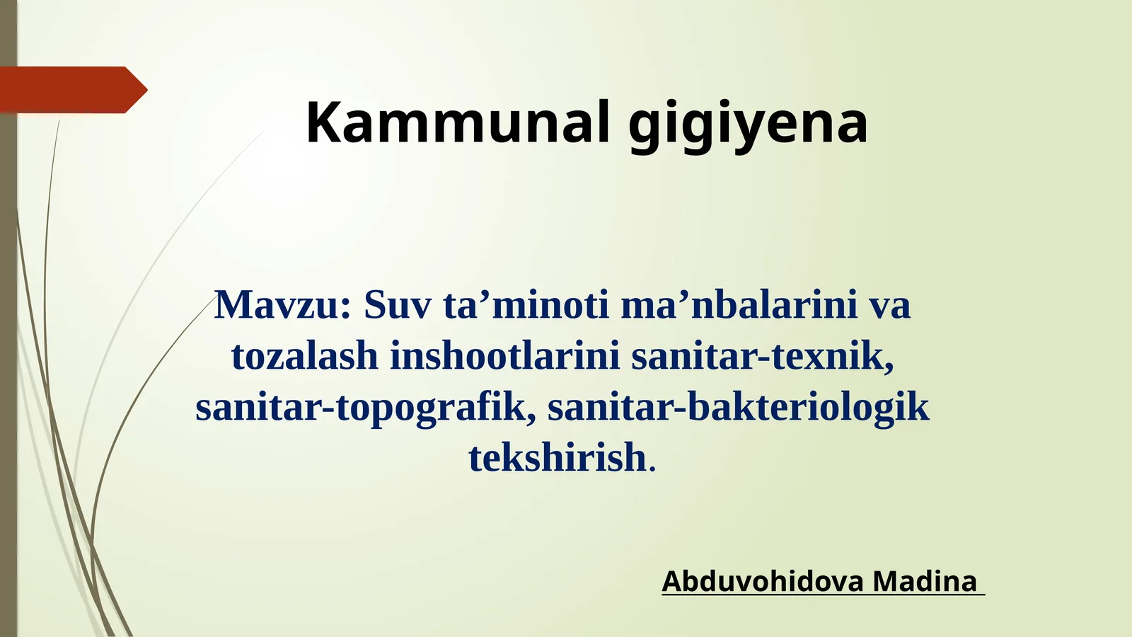 Suv taminoti manbalarini va tozalash inshootlarini sanitar-texnik, sanitar-topografik, sanitar-bakte