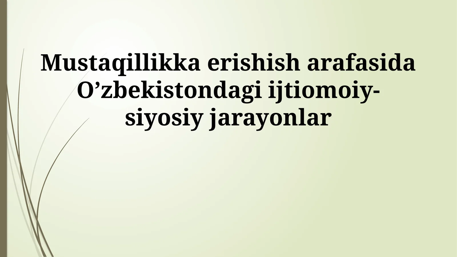 Oʻzbekistonda Mustaqillik Arafasidagi Milliy-Madaniy Jarayonlar