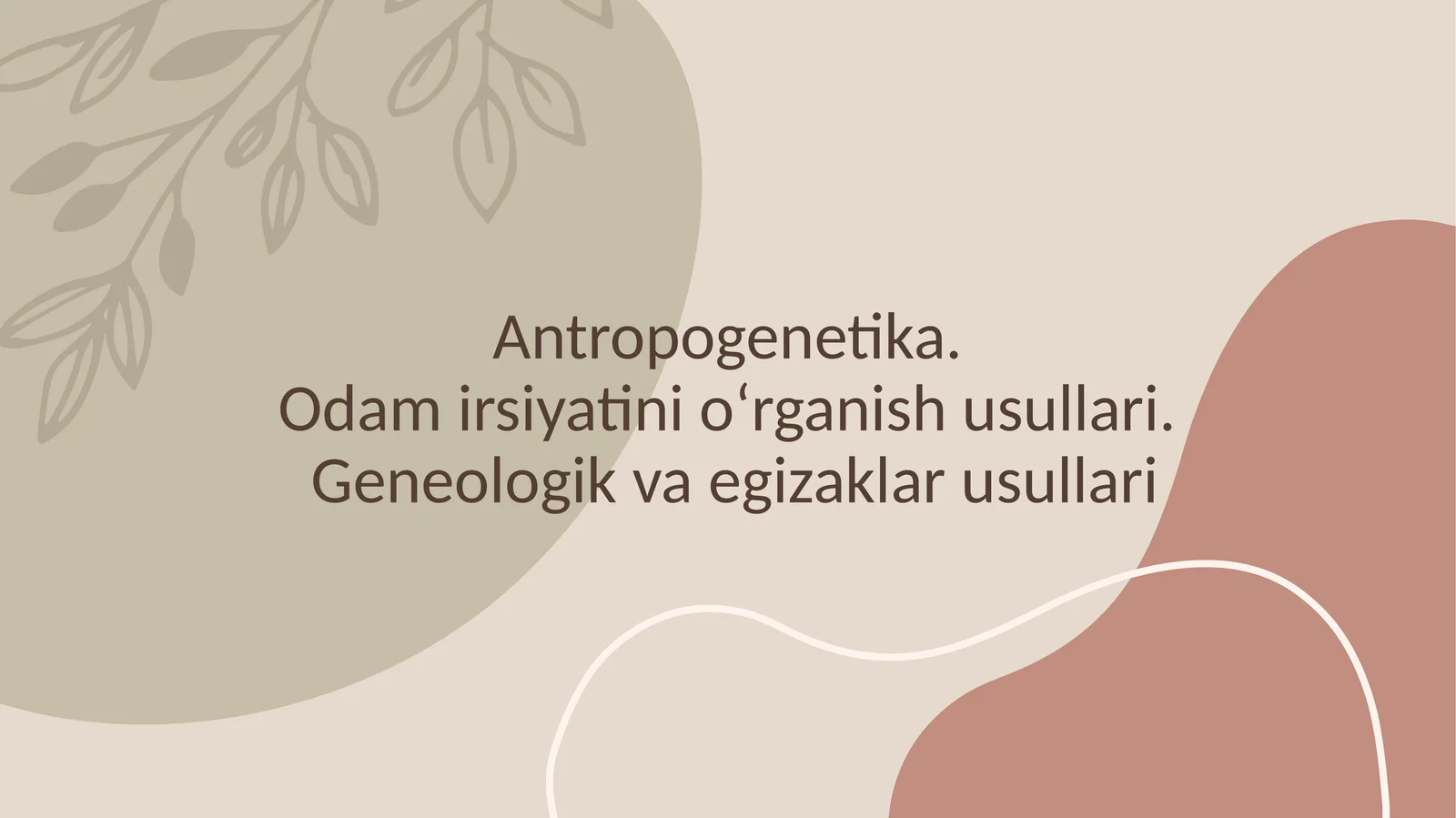 Insongenetikasini o'rganish usullari