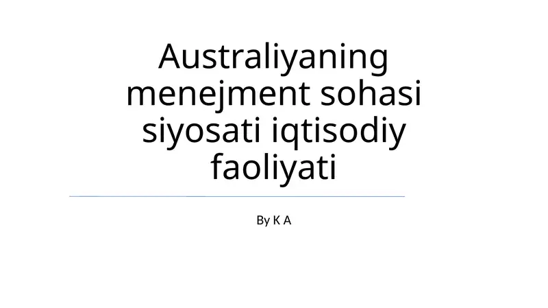 Australiyaning menejment sohasi siyosati iqtisodiy faoliyati