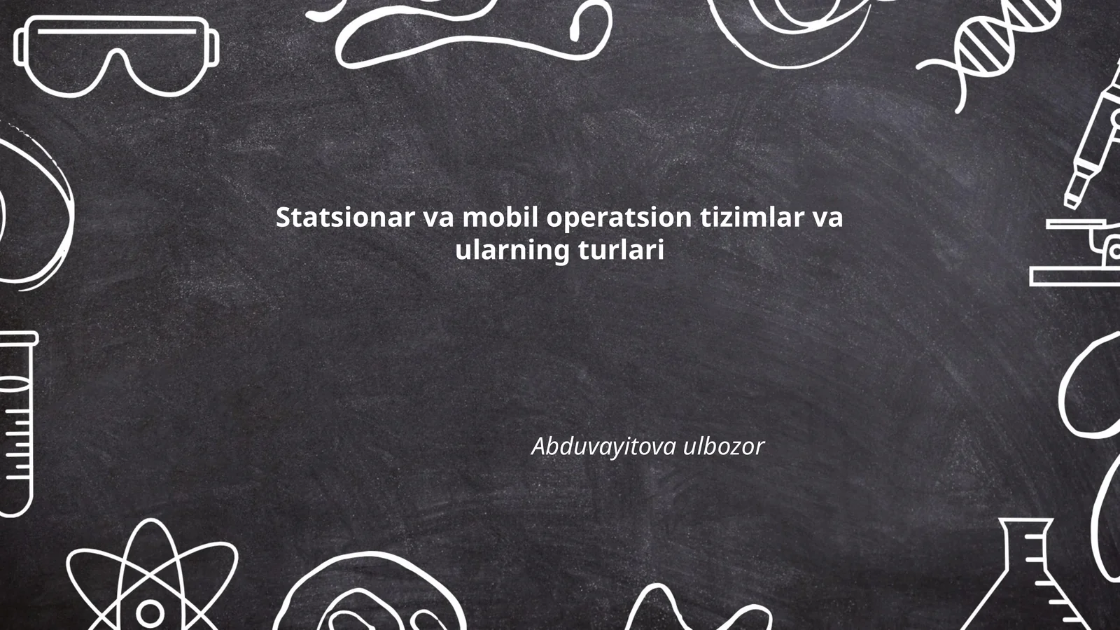 Statsionar va mobil operatsion tizimlar va ularning turlari