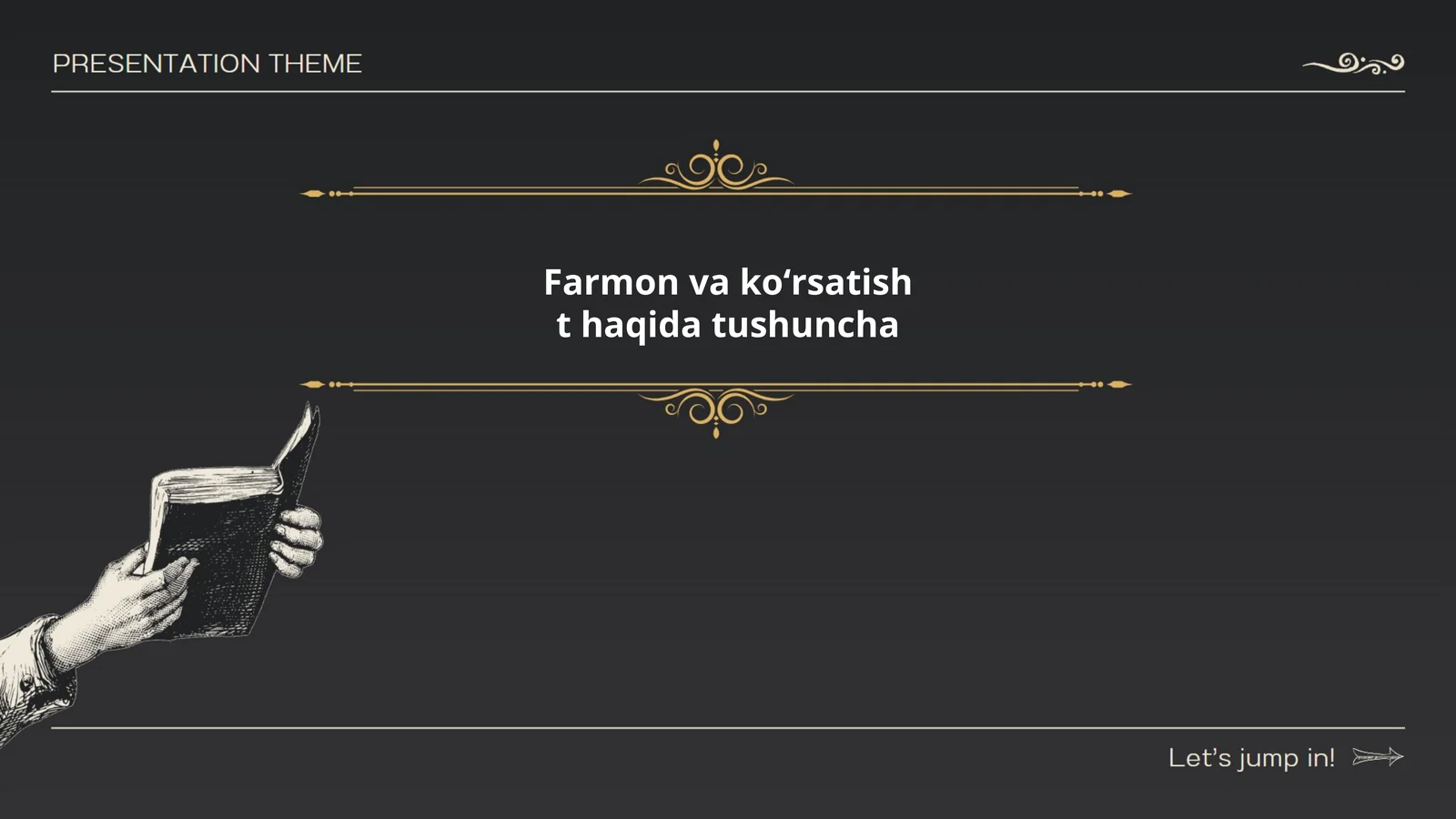 Farmon va koʻrsatish t haqida tushuncha