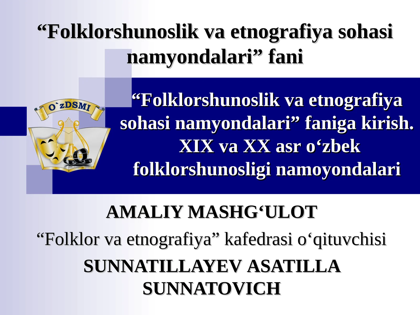 Folklorshunoslik va etnografiya sohasi namyondalari
