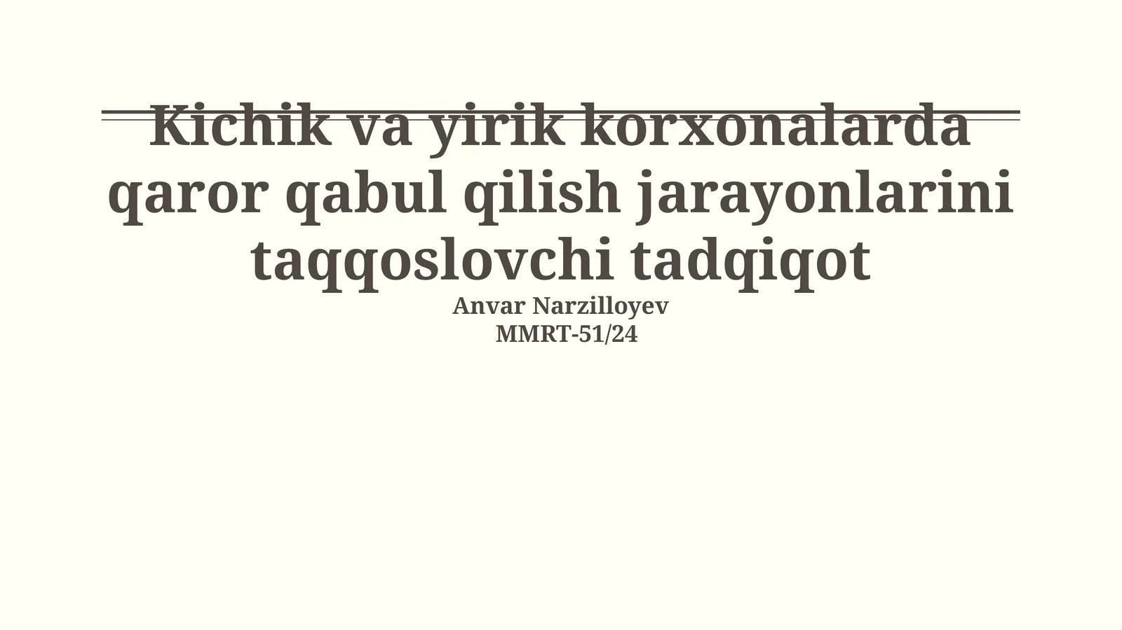 Kichik va yirik korxonalarda qaror qabul qilish jarayonlarini taqqoslovchi tadqiqot