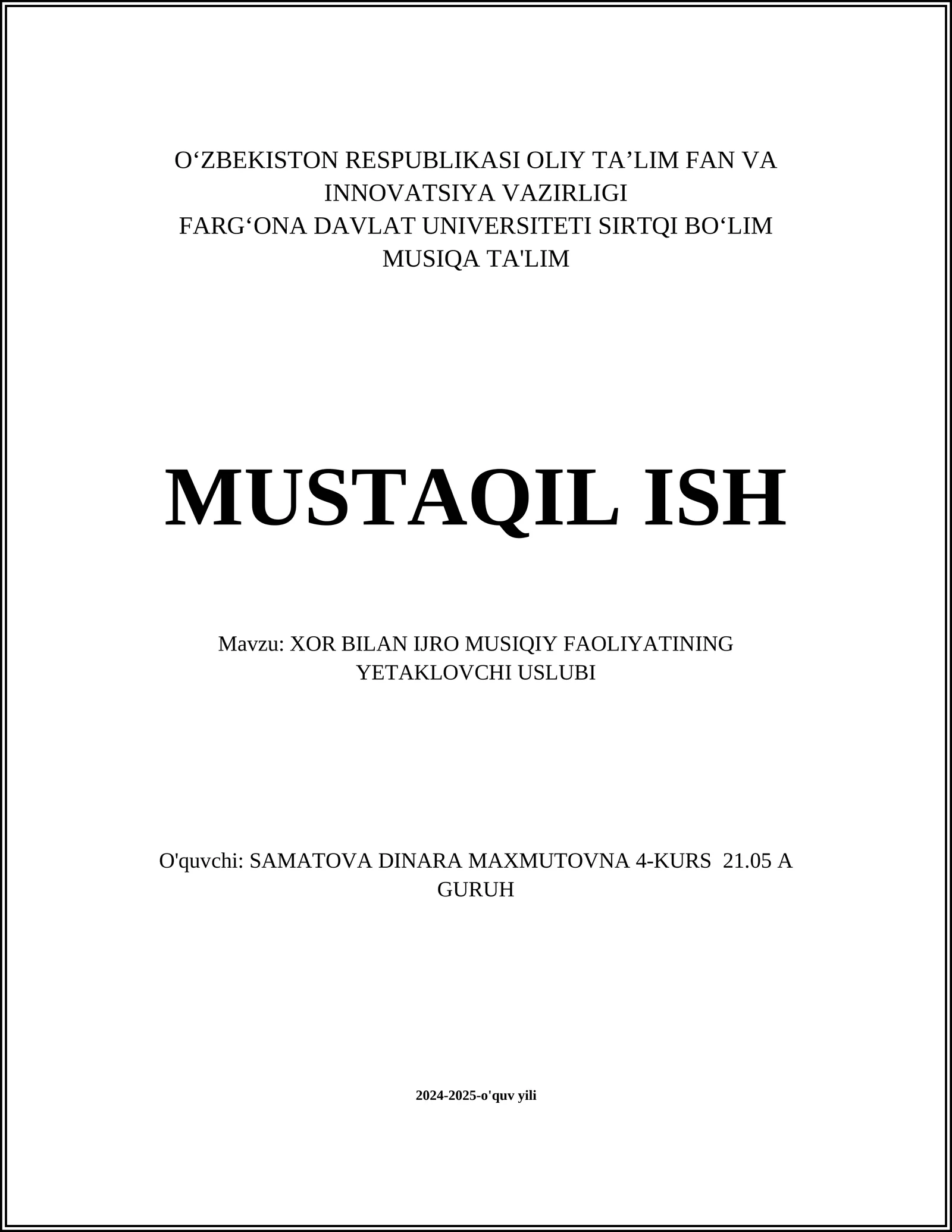 XOR BILAN IJRO MUSIQIY FAOLIYATINING YETAKLOVCHI USLUBI