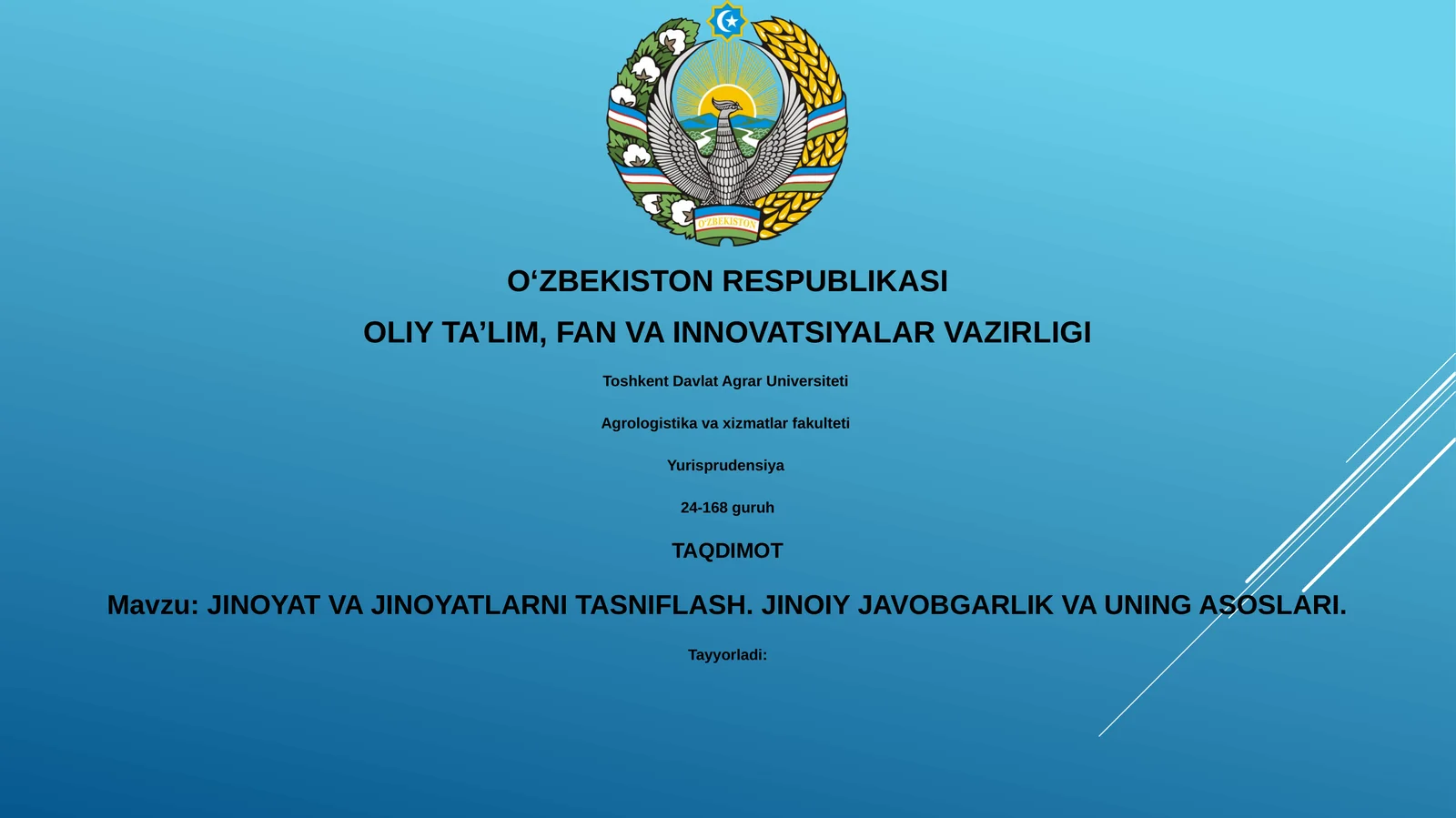JINOYAT VA JINOYATLARNI TASNIFLASH. JINOIY JAVOBGARLIK VA UNING ASOSLARI