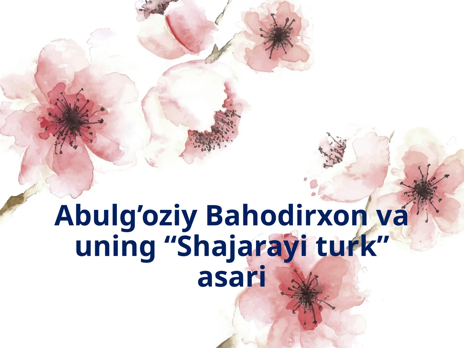Abulg’oziy Bahodirxon va uning “Shajarayi turk” asari