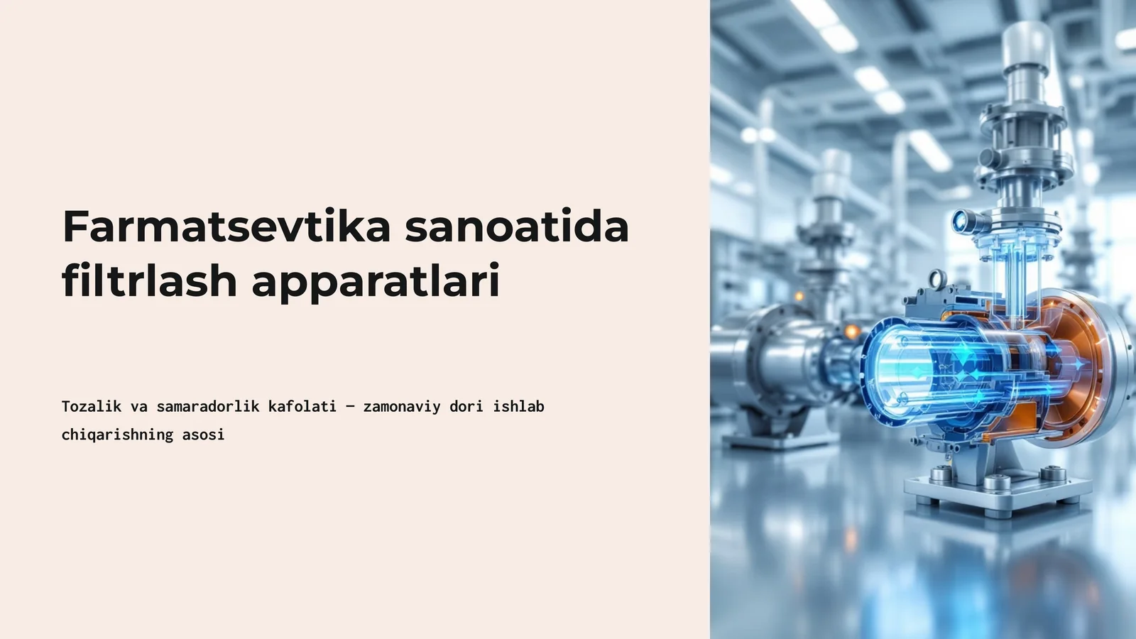 Farmatsevtika sanoatida filtrlash apparatlari
