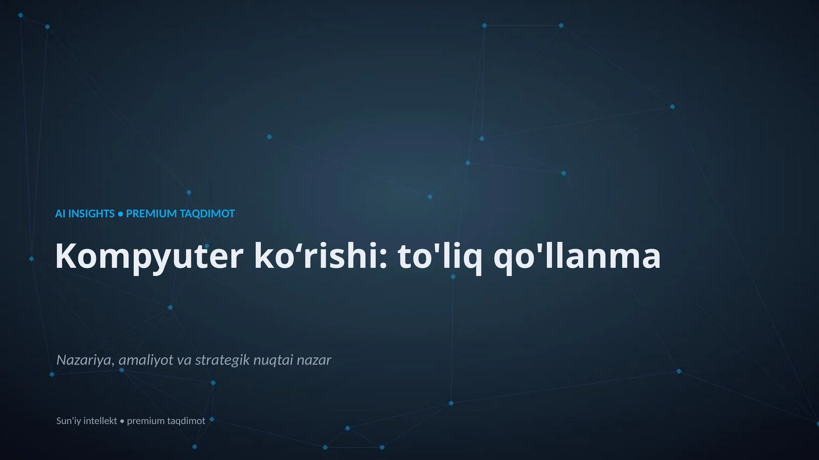 Kompyuter koʻrishi: to'liq qo'llanma