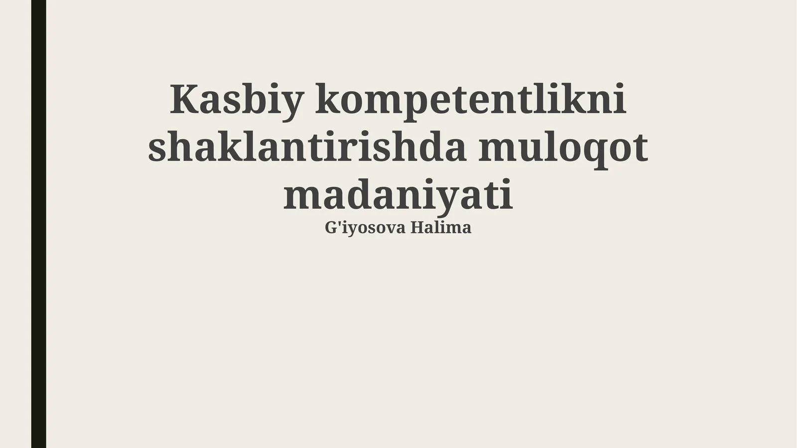 Kasbiy kompetentlikni shaklantirishda muloqot madaniyati