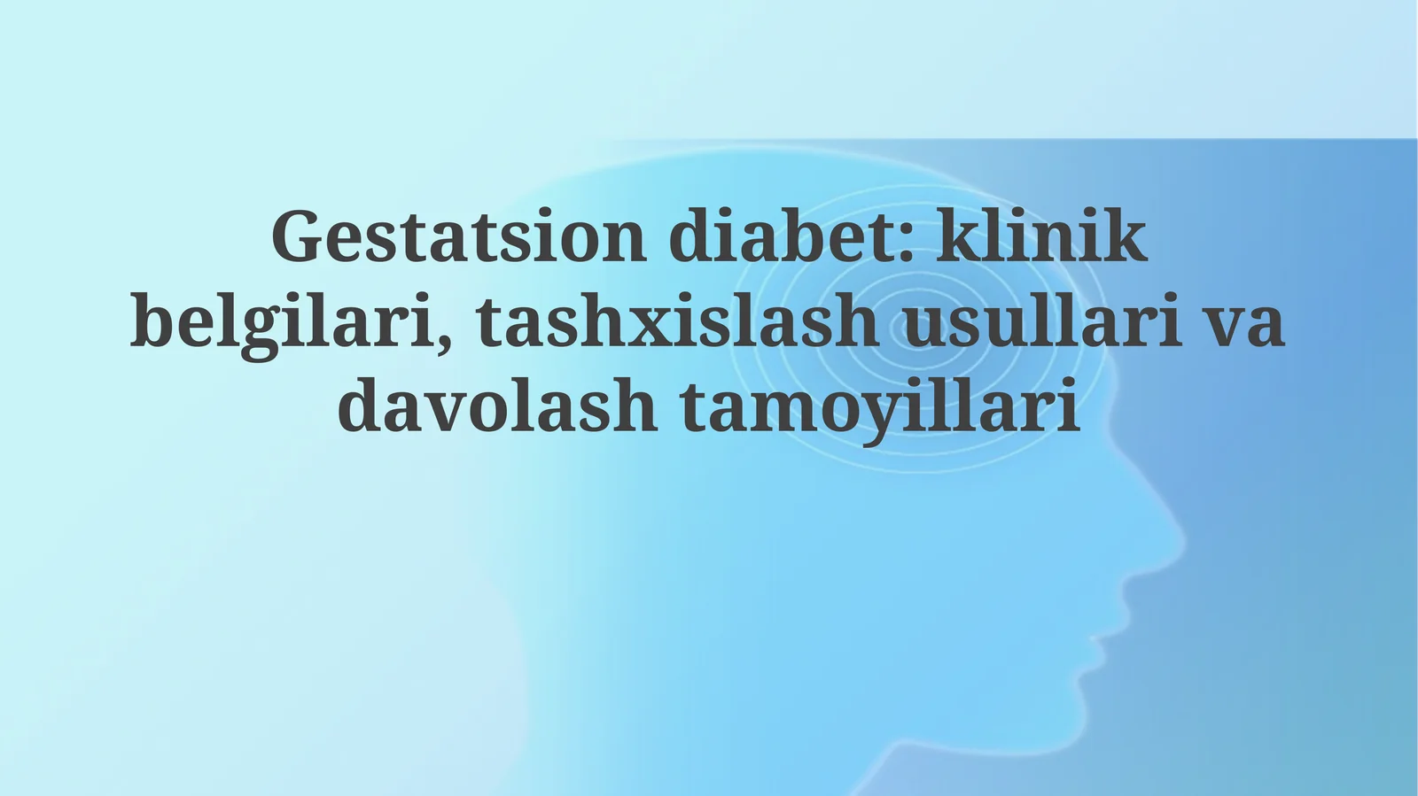 Gestatsion diabet: Ta'rifi, klinik belgilari va diagnostika