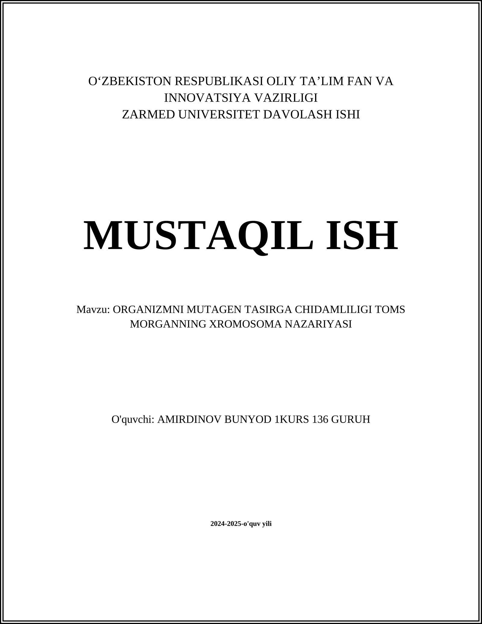 ORGANIZMNI MUTAGEN TASIRGA CHIDAMLILIGI TOMS MORGANNING XROMOSOMA NAZARIYASI