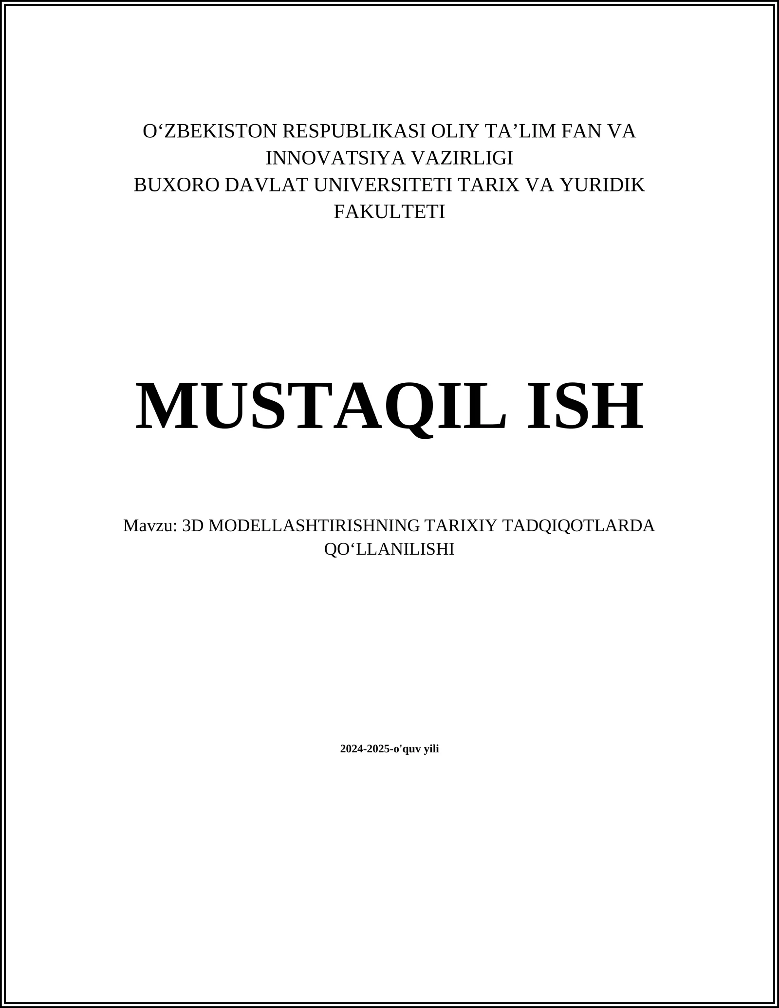 3D MODELLASHTIRISHNING TARIXIY TADQIQOTLARDA QOʻLLANILISHI