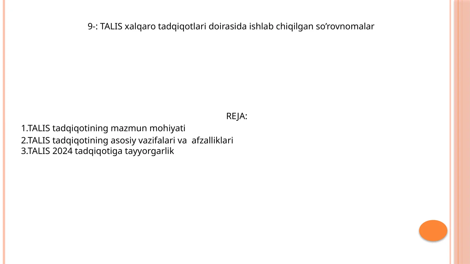 TALIS xalqaro tadqiqotlari doirasida ishlab chiqilgan so’rovnomalar