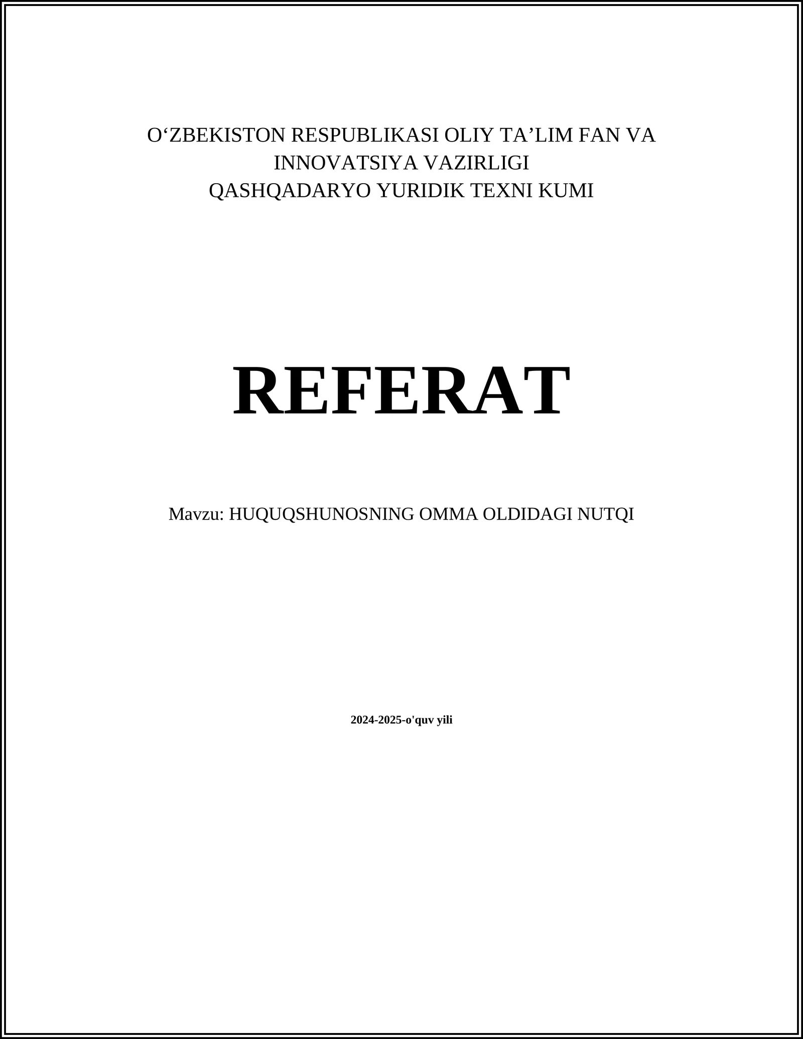 HUQUQSHUNOSNING OMMA OLDIDAGI NUTQI