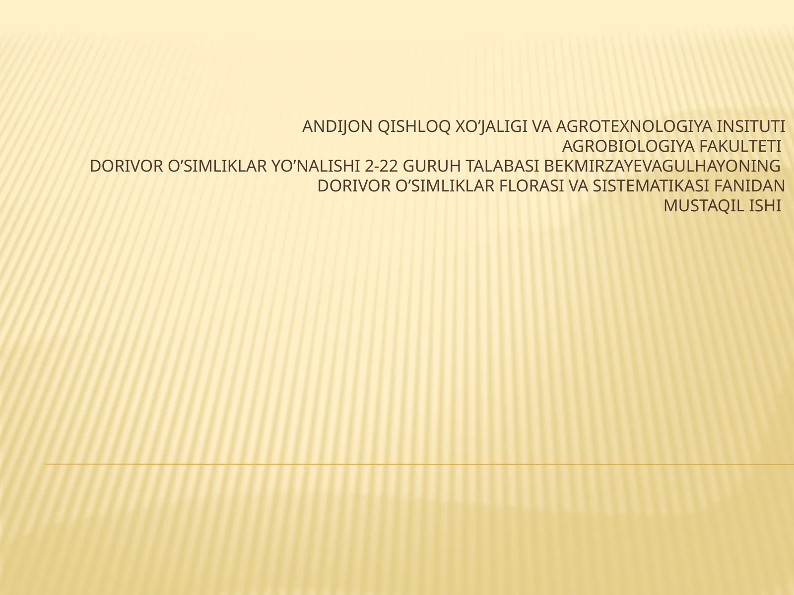 Dorivoro’simliklar fl orasi va sistematikasi