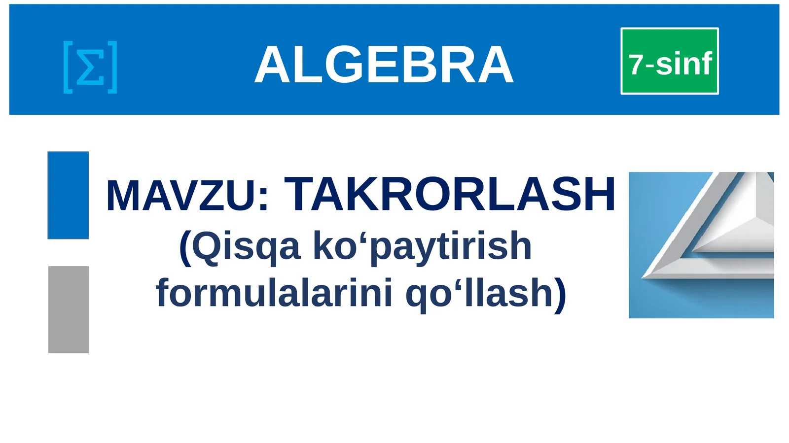 TAKRORLASH (Qisqa ko‘paytirish  formulalarini qo‘llash)