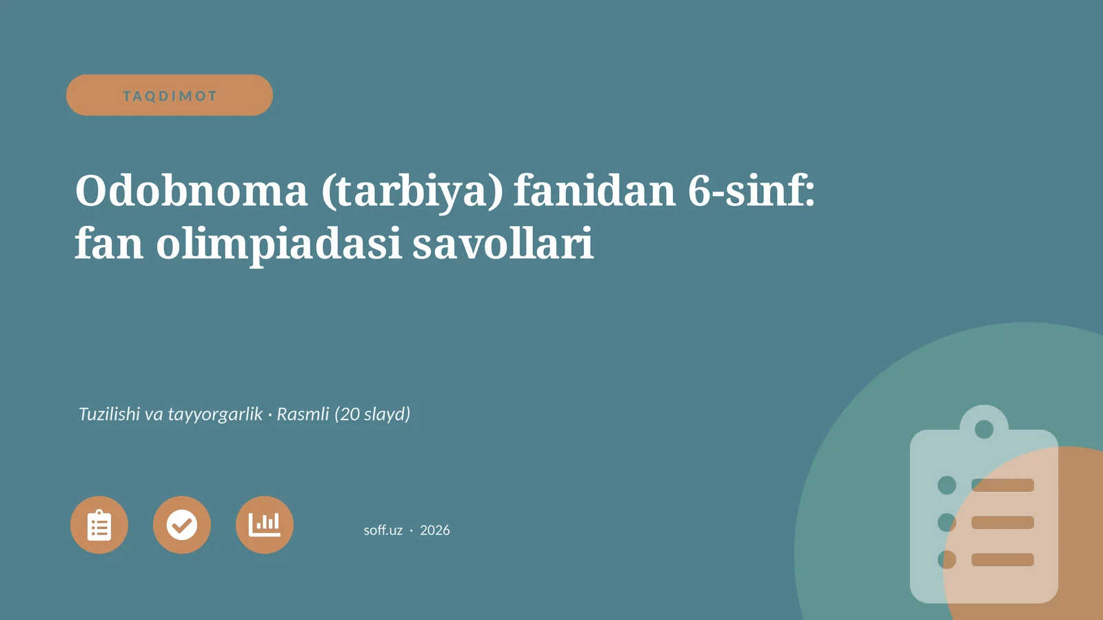 Odobnoma (tarbiya) fanidan 6-sinf: fan olimpiadasi savollari