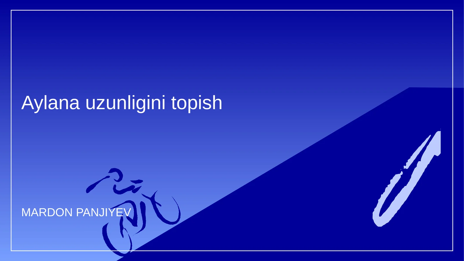 Aylana uzunligini topish