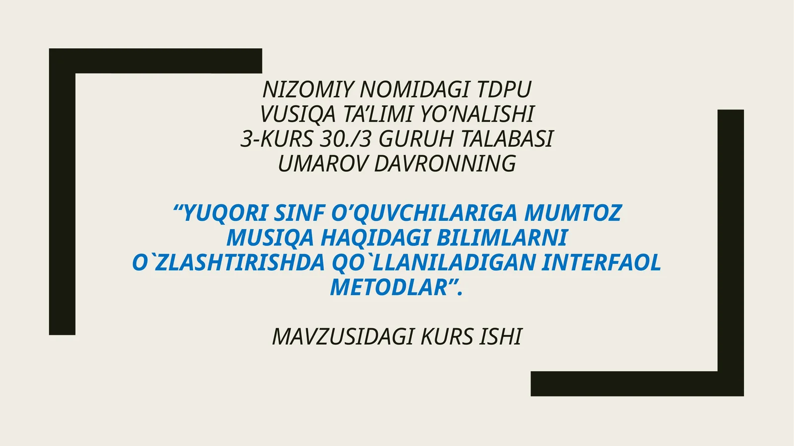 “Yuqorisinfo’quvchilarigamumtozmusiqahaqidagibilimlarnio`zlashtirishdaqo`llaniladiganinterfaolmetodlar”