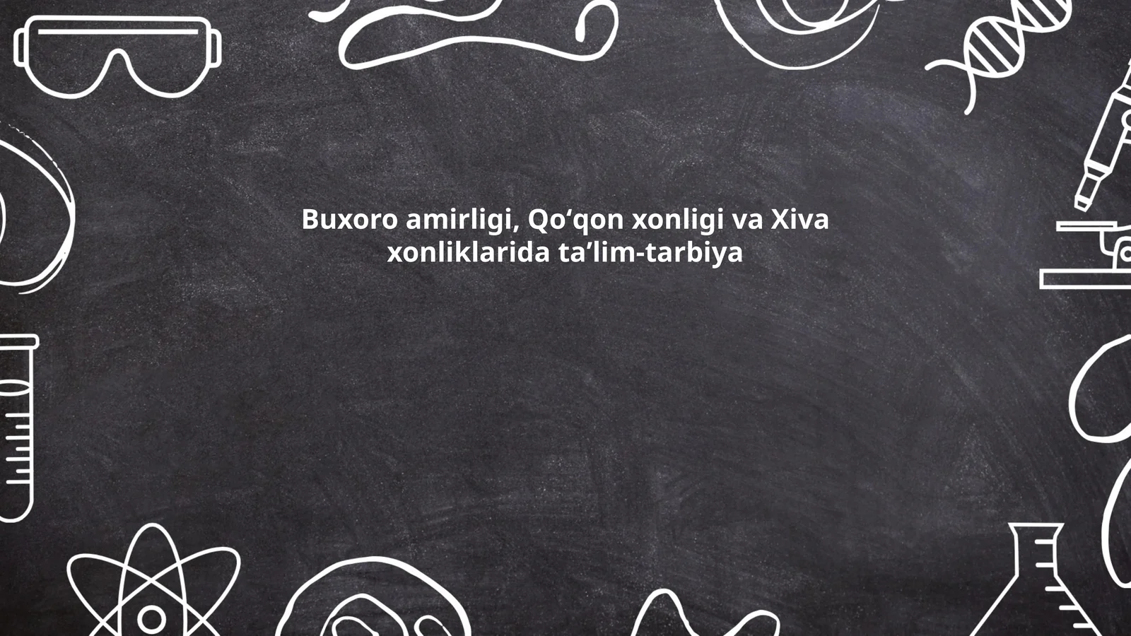 Buxoro amirligi, Qoʻqon xonligi va Xiva xonliklarida taʼlim-tarbiya