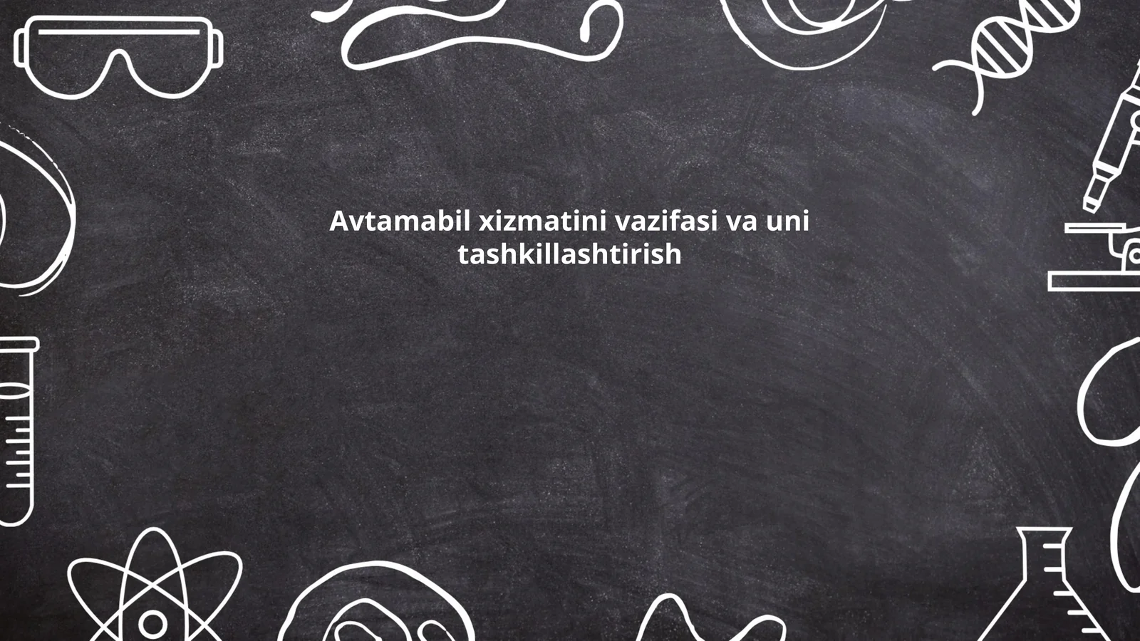 Avtamabil xizmatini vazifasi va uni tashkillashtirish