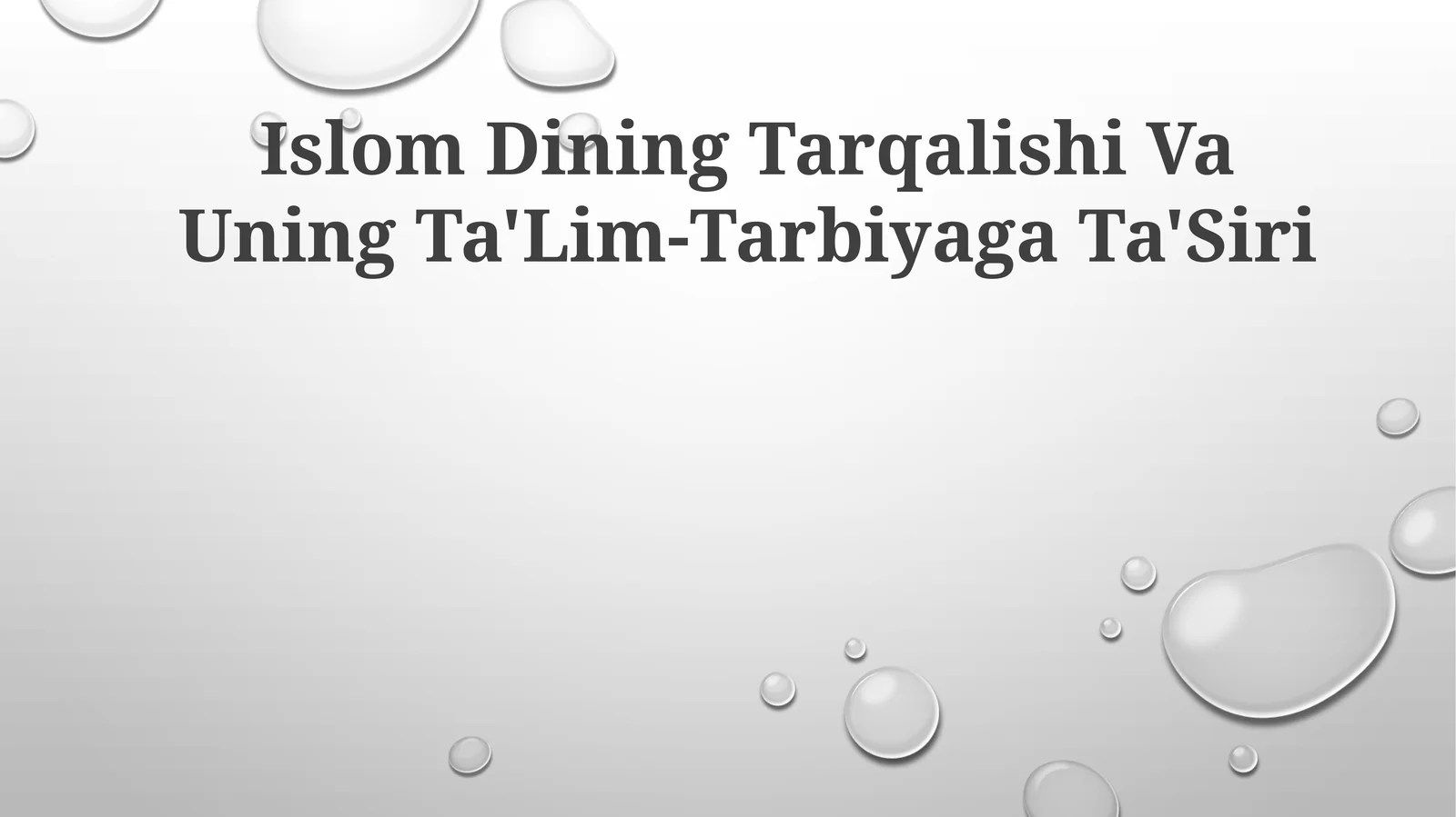 Islom Dining Tarqalishi Va Uning Ta'Lim-Tarbiyaga Ta'Siri