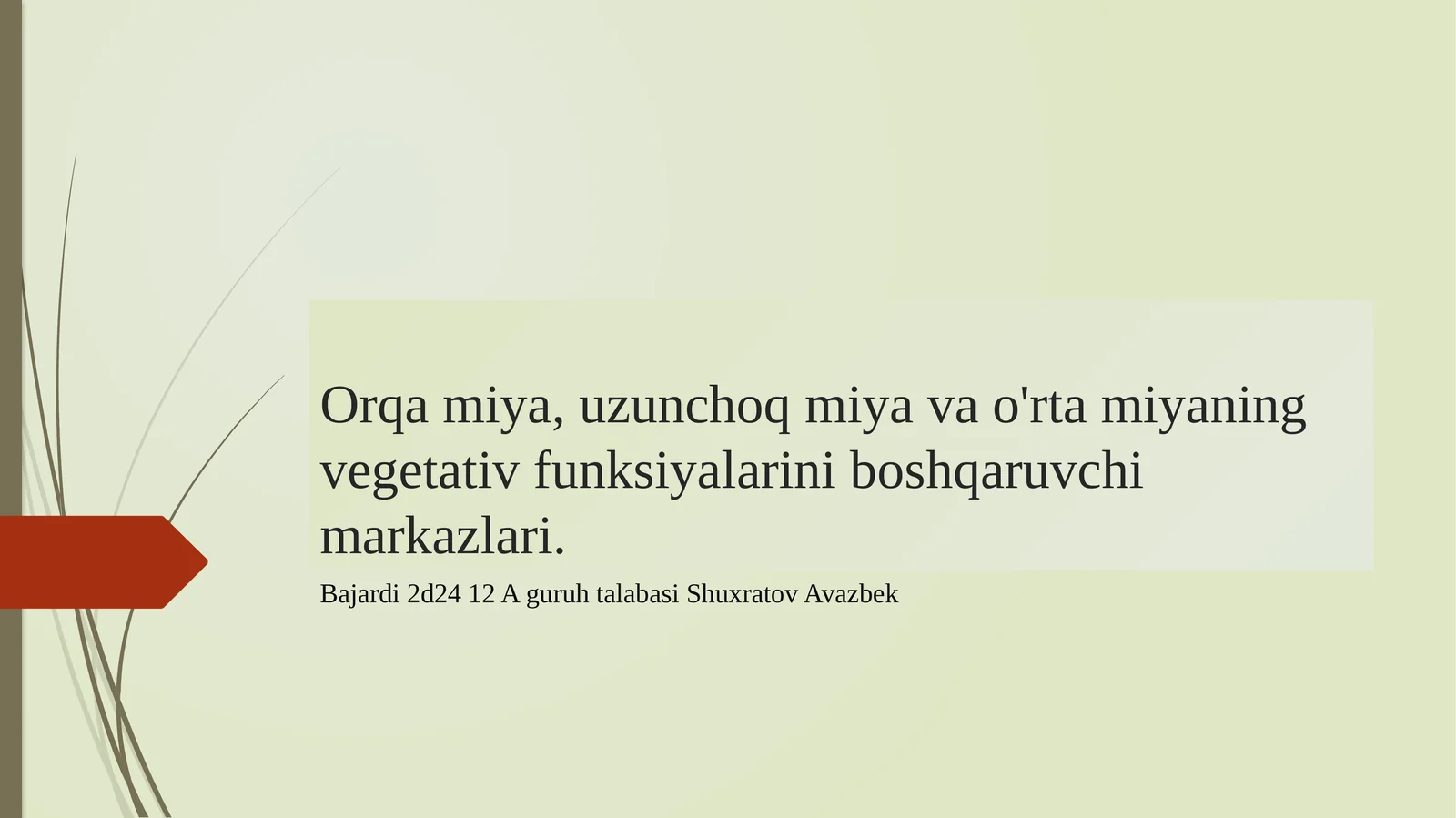 Orqamiya,uzunchoqmiyavao'rtamiyaningvegetativfunksiyalariniboshqaruvchimarkazlari