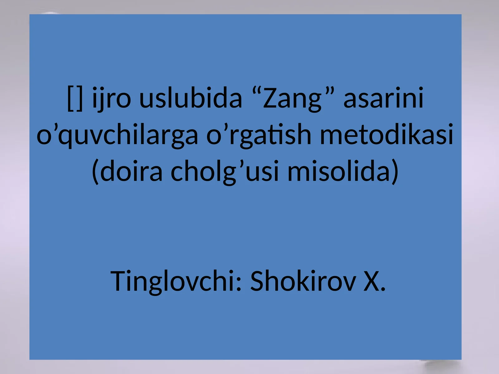 "Zang" asarini o’quvchilarga o’rgatish metodikasi (doira cholg’usi misolida)