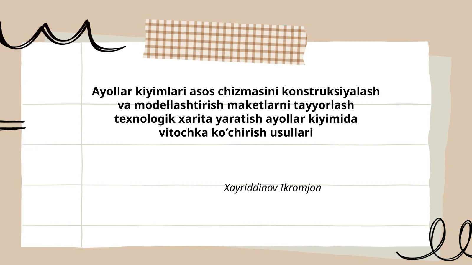 Ayollar kiyimlari asos chizmasini konstruksiyalash va modellashtirish maketlarni tayyorlash texnologik xarita yaratish ayollar kiyimida vitochka koʻchirish usullari