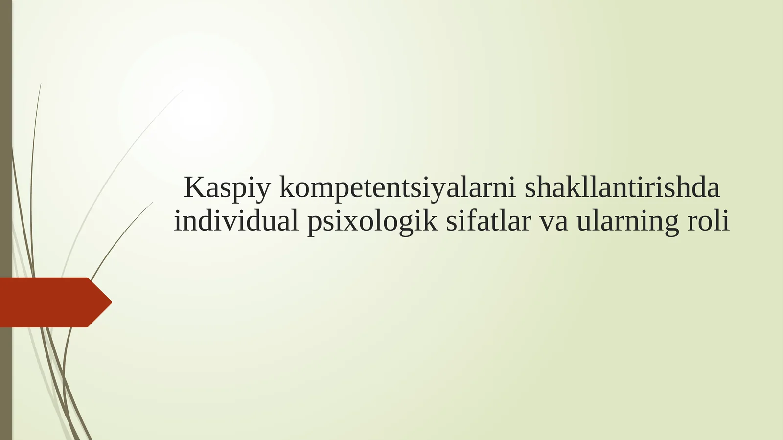 INDIVIDUAL PSIXOLOGIK SIFATLAR TUSHUNCHASI VA AMALIYOTI