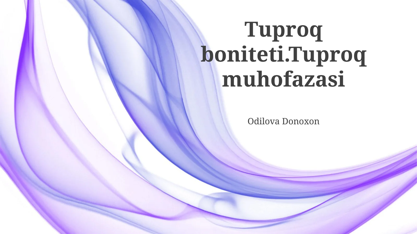 Tuproq boniteti va unumdorligi