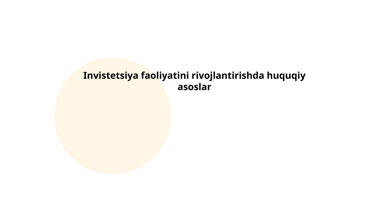 Invistetsiya faoliyatini rivojlantirishda huquqiy asoslar