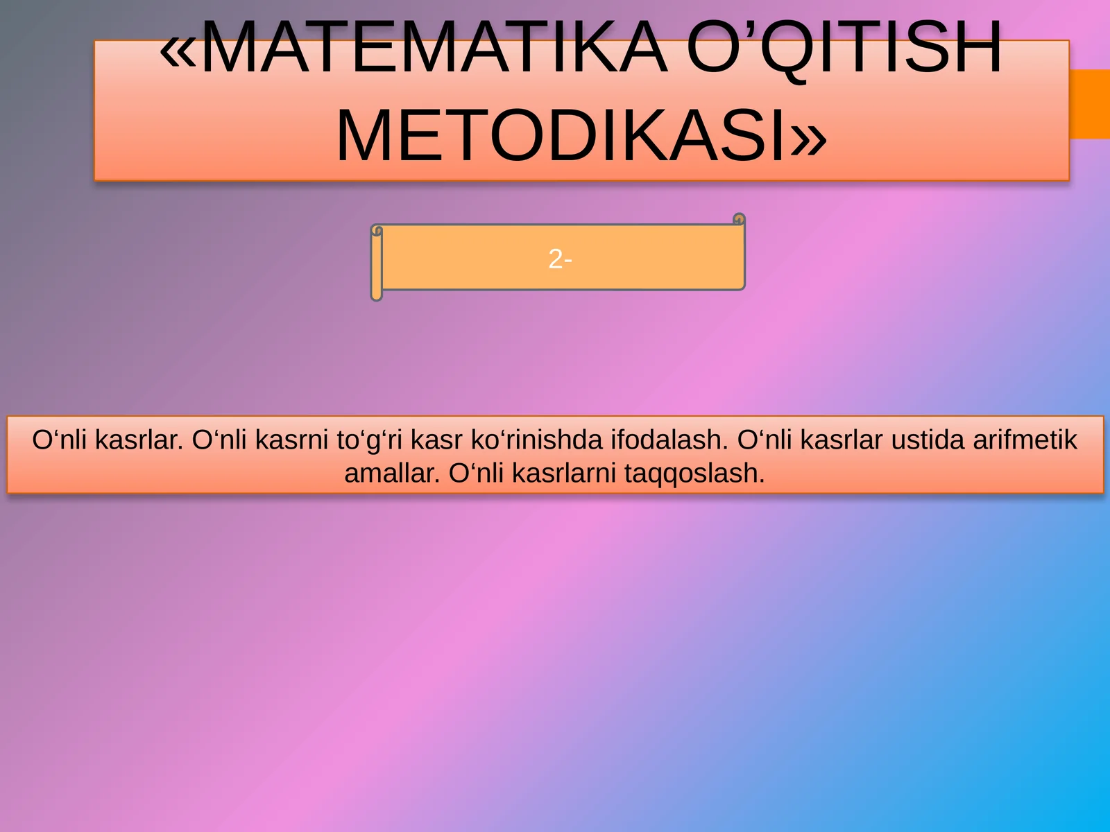 MATƏMATIKA O’QITISH METODIKASI