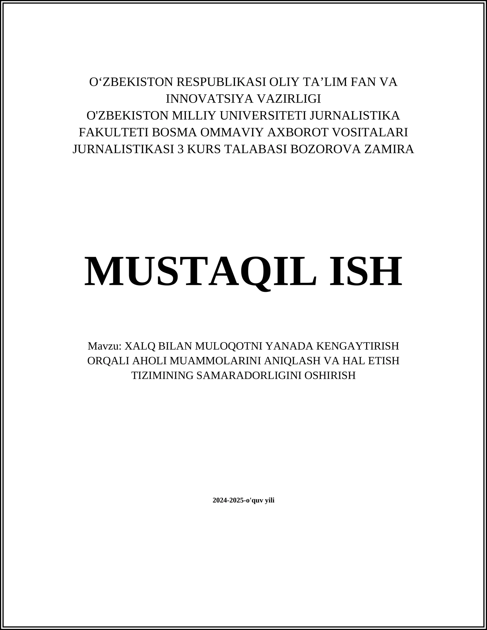 XALQ BILAN MULOQOTNI YANADA KENGAYTIRISH ORQALI AHOLI MUAMMOLARINI ANIQLASH VA HAL ETISH TIZIMINING SAMARADORLIGINI OSHIRISH