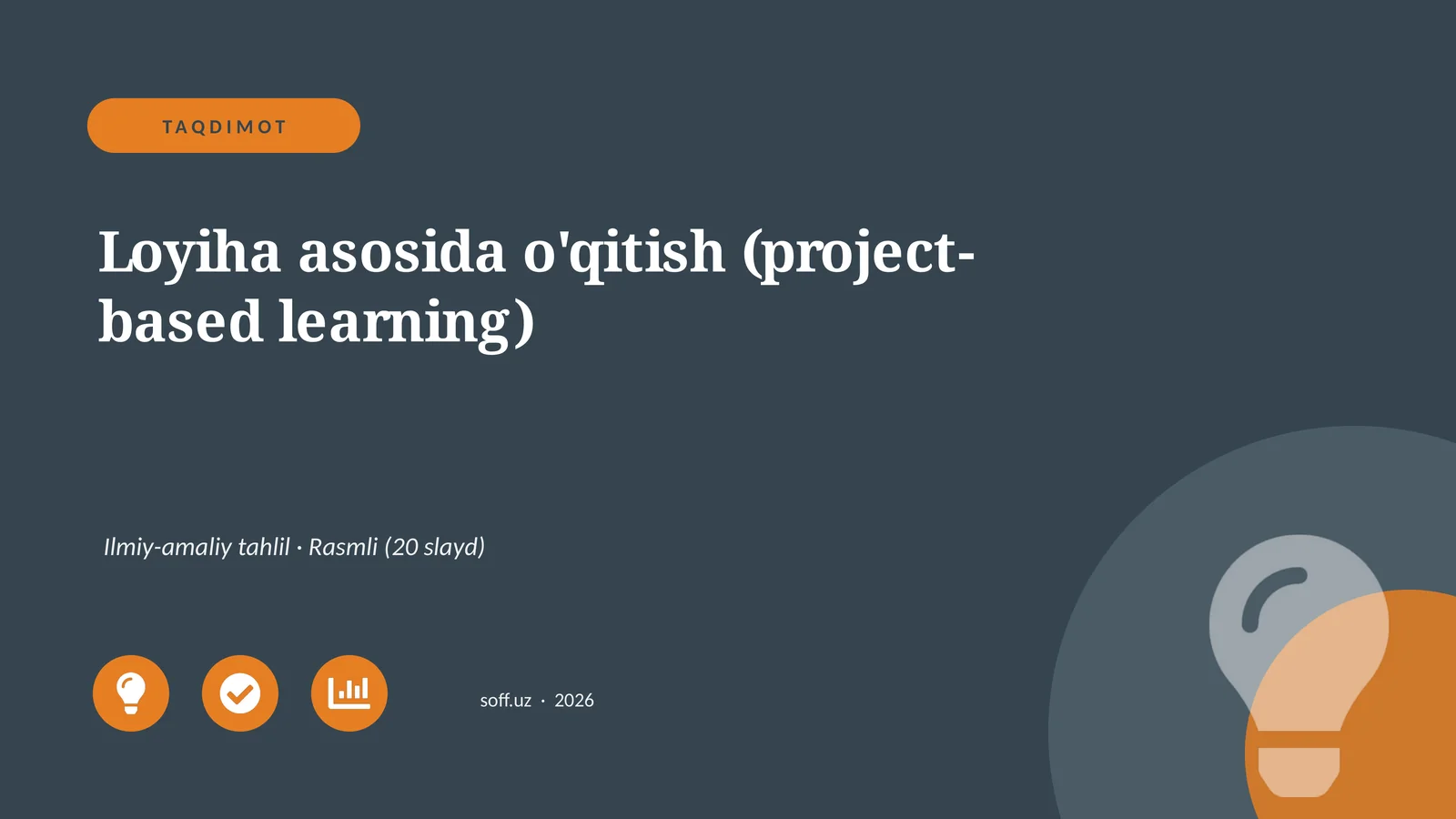 Loyiha asosida o'qitish (project-based learning)