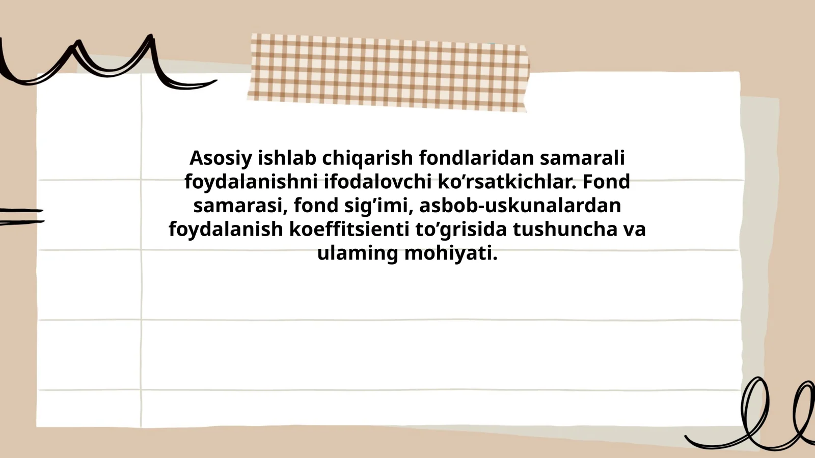 Asosiy ishlab chiqarish fondlaridan samarali foydalanishni ifodalovchi ko’rsatkichlar