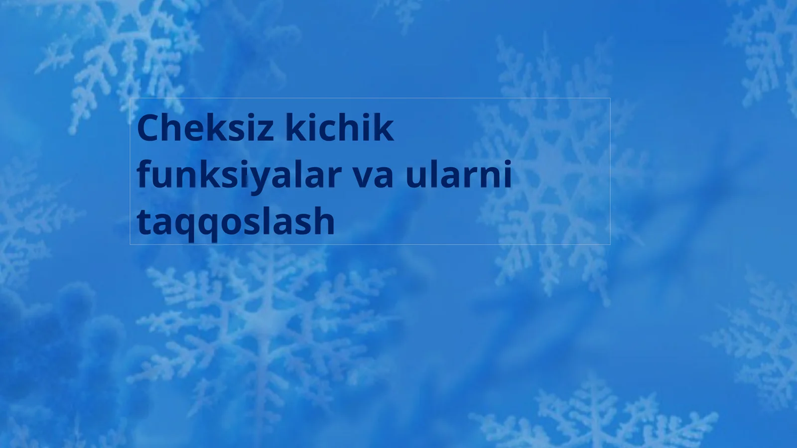 Cheksiz kichik funksiyalar va ularni taqqoslash