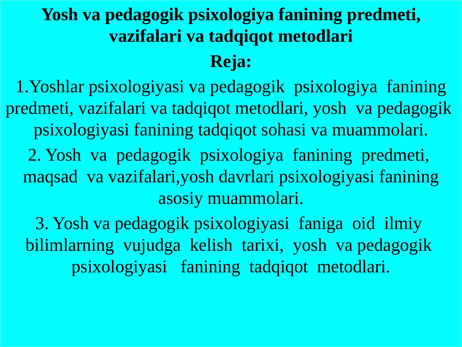 Yosh va pedagogik psixologiya fanining predmeti, vazifalari va tadqiqot metodlari