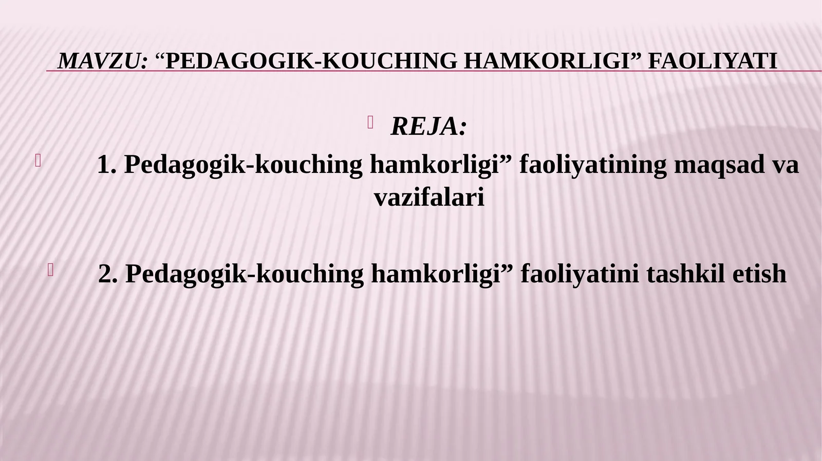 “Pedagogik-kouching hamkorligi” faoliyati.