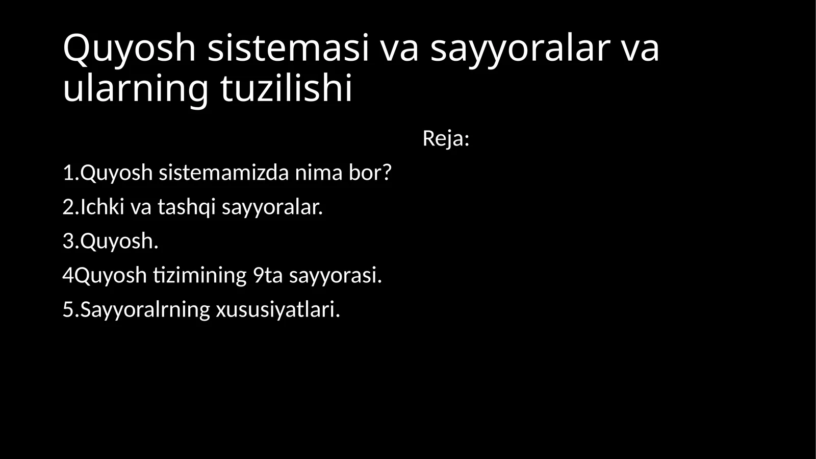 Quyosh sistemasi va sayyoralar va ularning tuzilishi