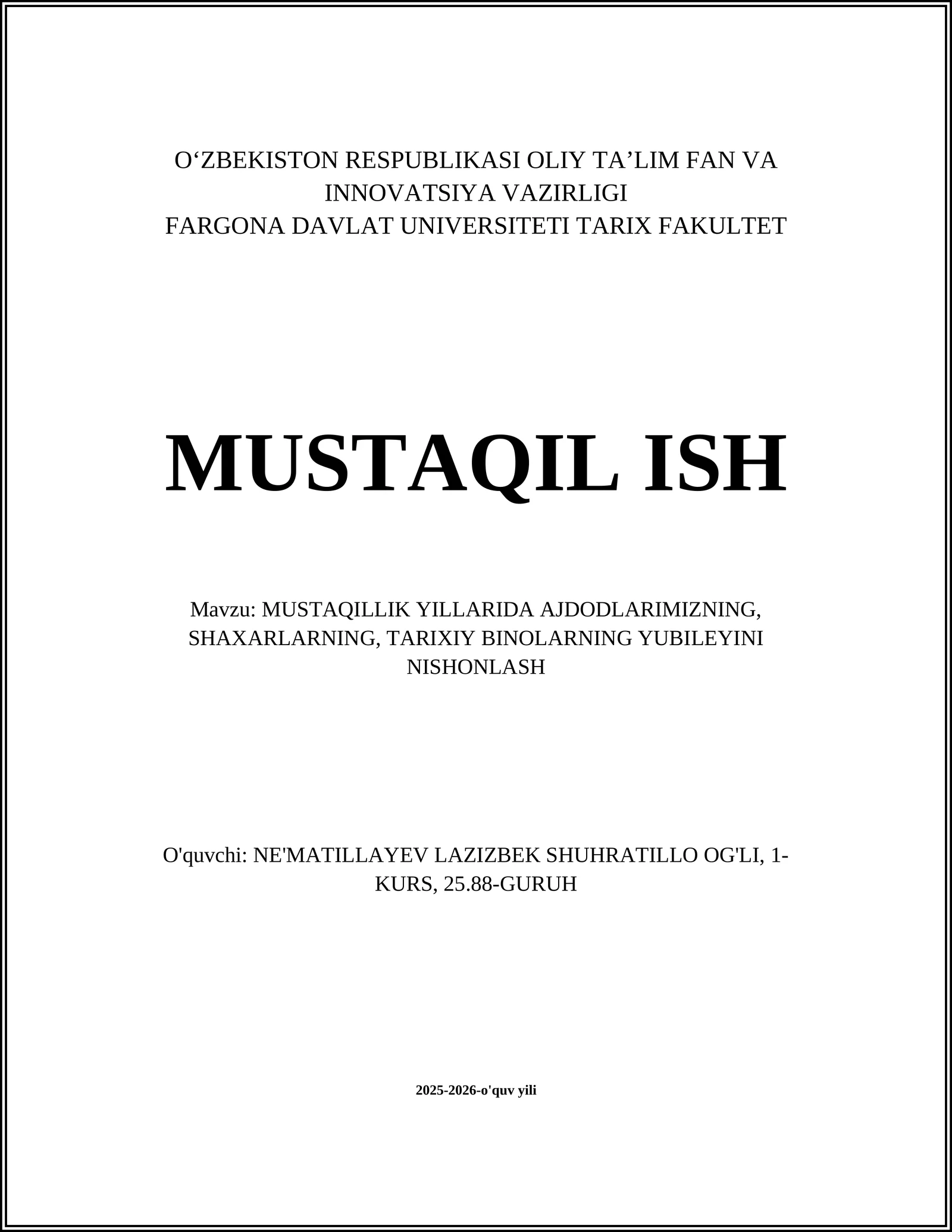 MUSTAQILLIK YILLARIDA AJDODLARIMIZNING, SHAXARLARNING, TARIXIY BINOLARNING YUBILEYINI NISHONLASH