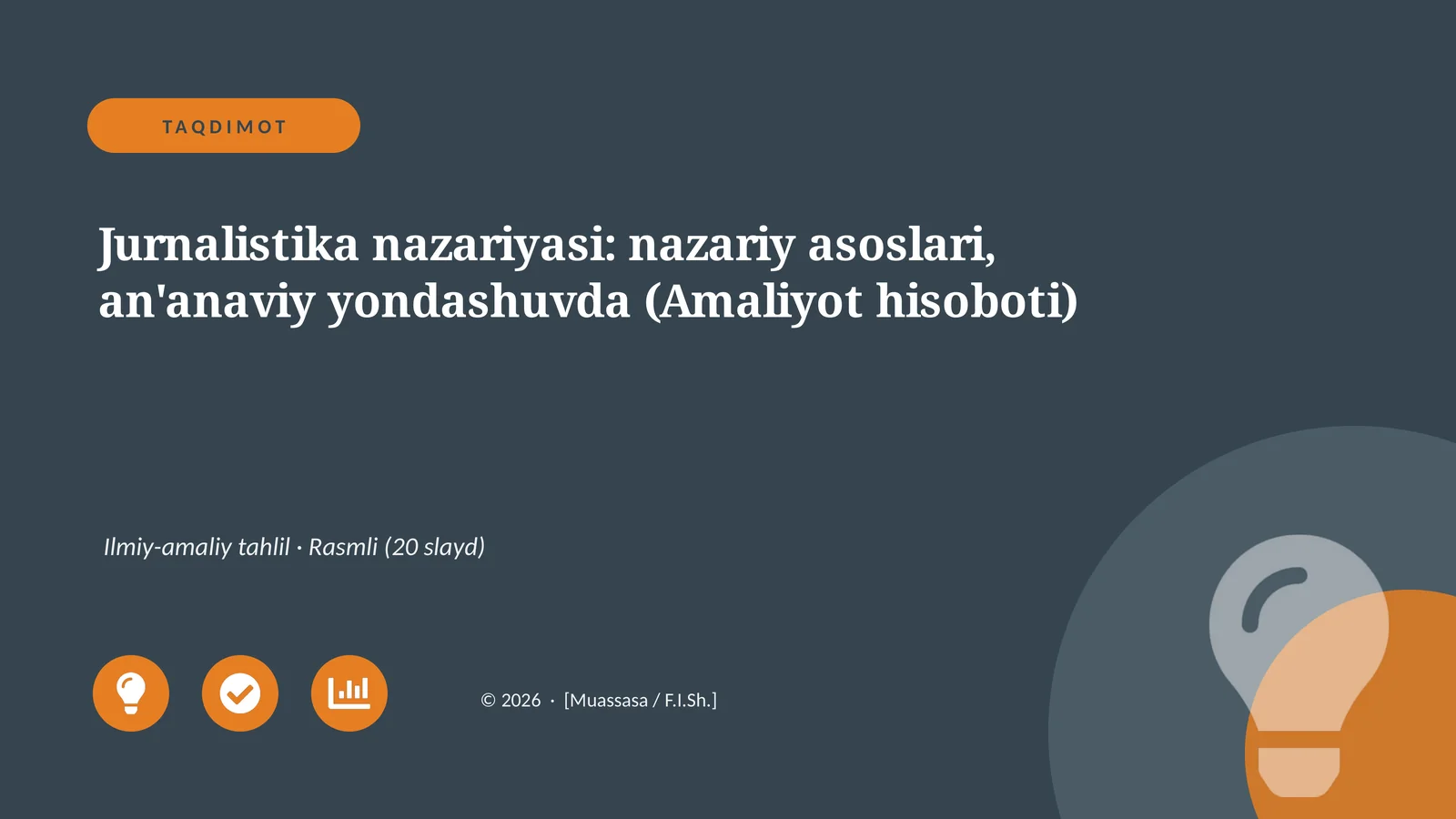 Jurnalistika nazariyasi: nazariy asoslari, an'anaviy yondashuvda (Amaliyot hisoboti)