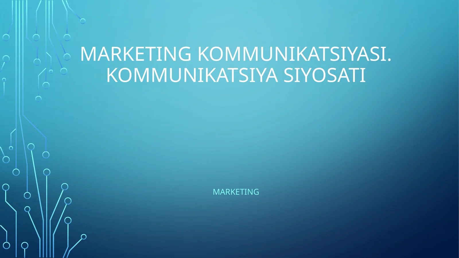 MARKETING KOMMUNIKATSIYASI.KOMMUNIKATSIYA SIYOSATI