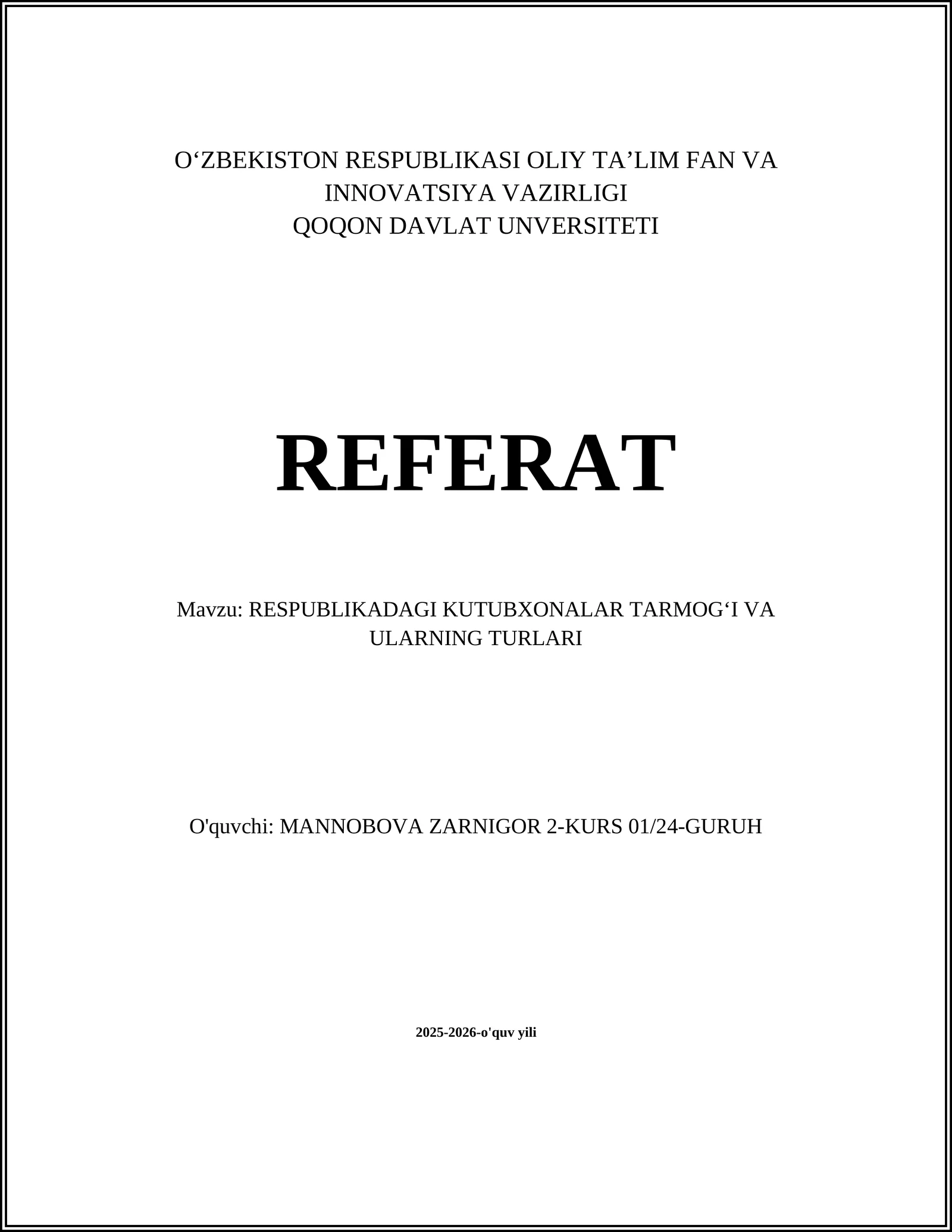 RESPUBLIKADAGI KUTUBXONALAR TARMOG‘I VA ULARNING TURLARI