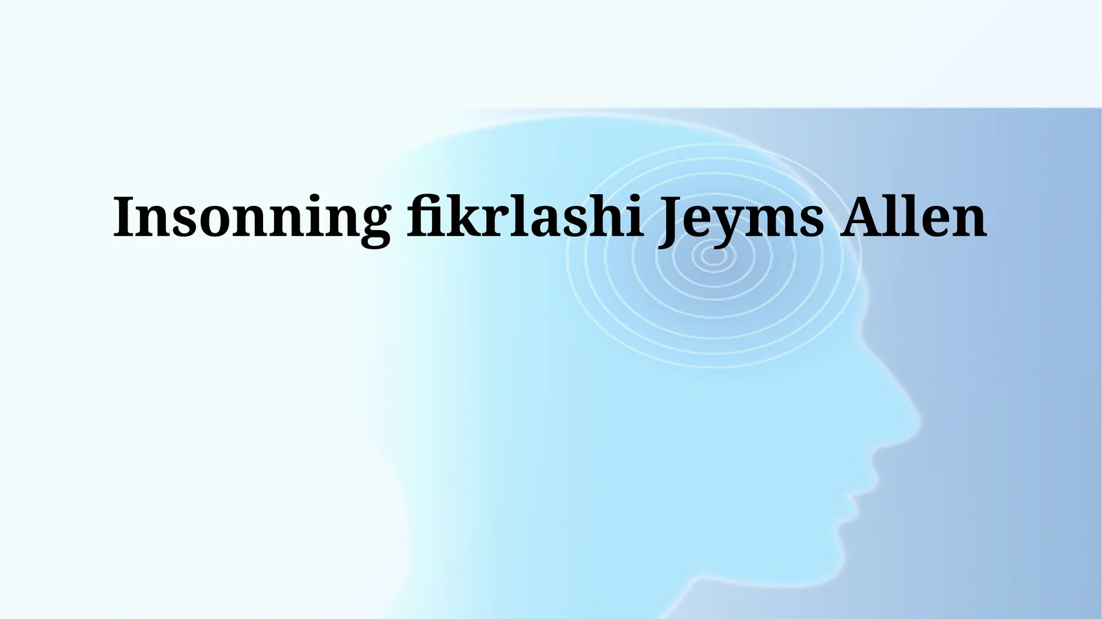 Insonning fikrlashi Jeyms Allen