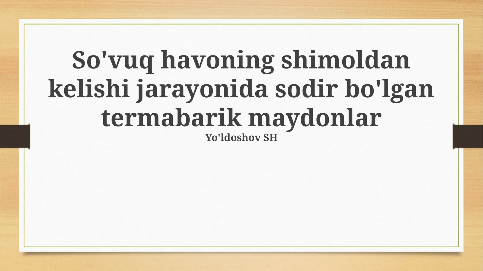 Sovuq havo massalarining xususiyatlari va termobarik maydonlar
